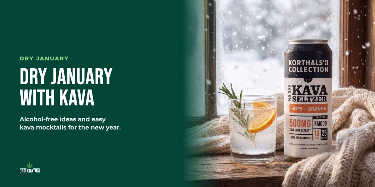Dry January with Kava: Alcohol-Free Ideas for the New Year - Shop CBD Kratom