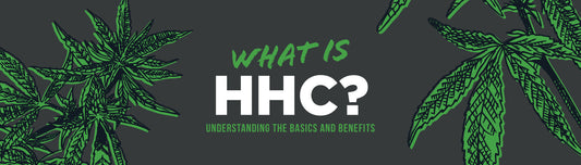 What is HHC: Understanding the Basics and Benefits