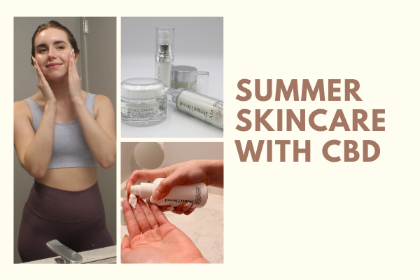 CBD Skincare for Summer