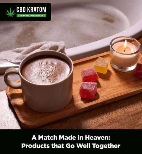 A Match Made in Heaven: Products that Go Well Together - Shop CBD Kratom