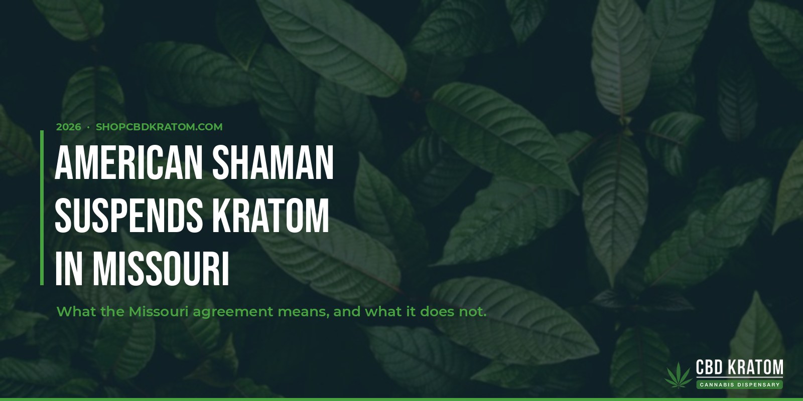 American Shaman Kratom Missouri Lawsuit Explained