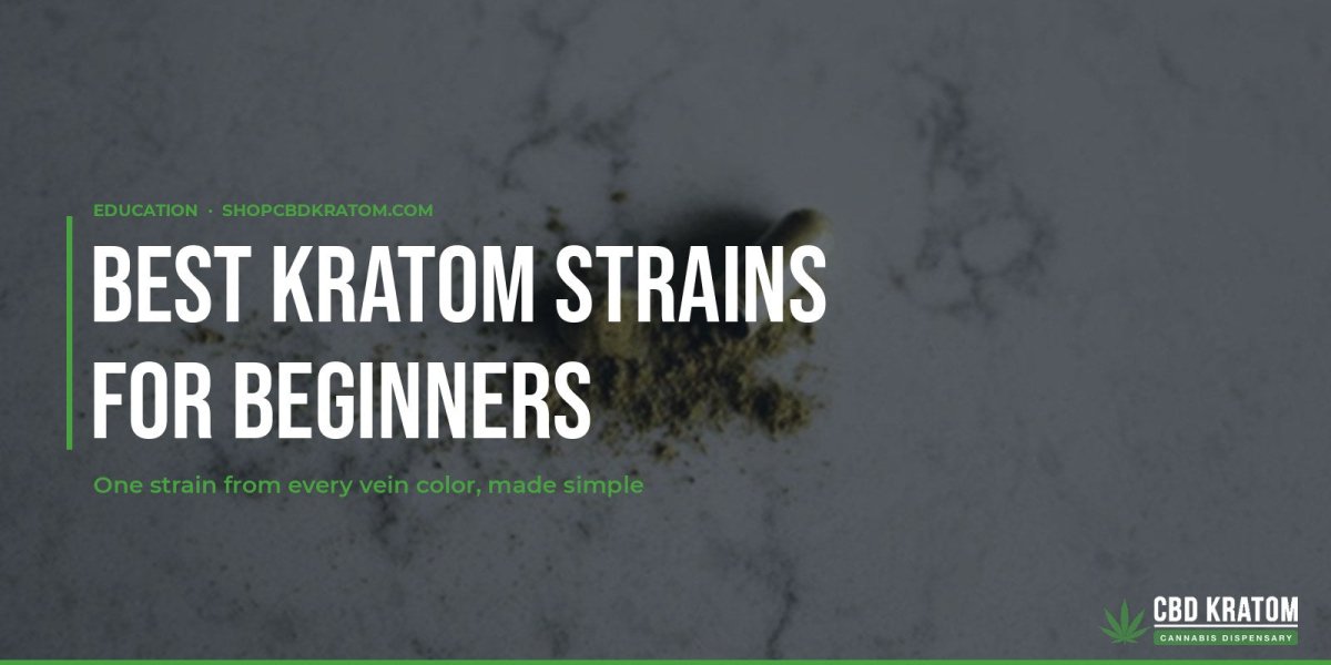 Best Kratom Strains for Beginners - Shop CBD Kratom