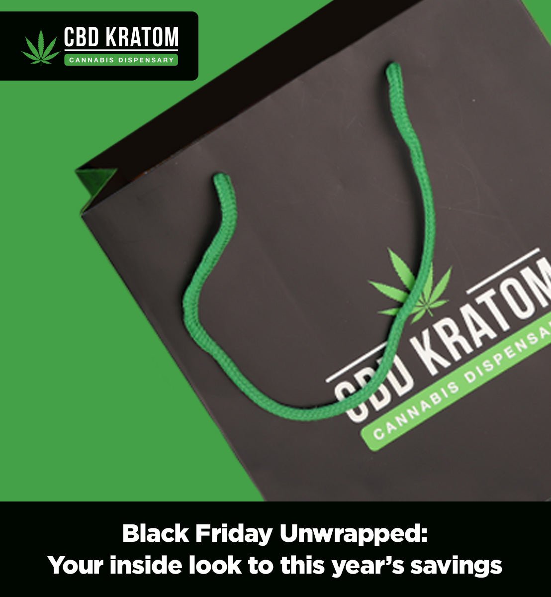 Black Friday Unwrapped: Your inside look to this year’s savings - Shop CBD Kratom