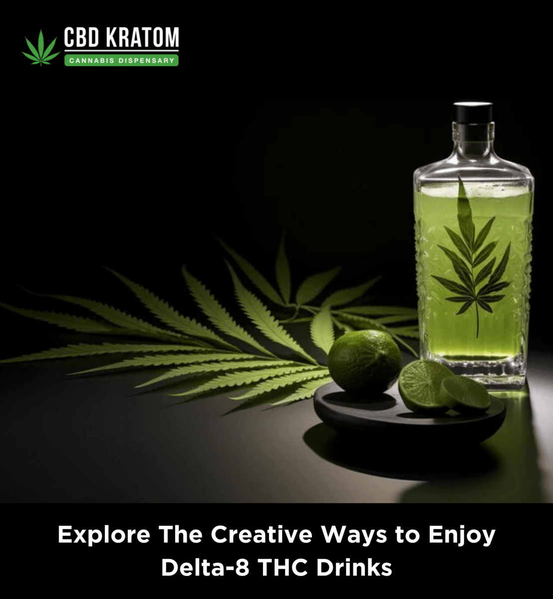 Explore The Creative Ways to Enjoy Delta-8 THC Drinks - Shop CBD Kratom