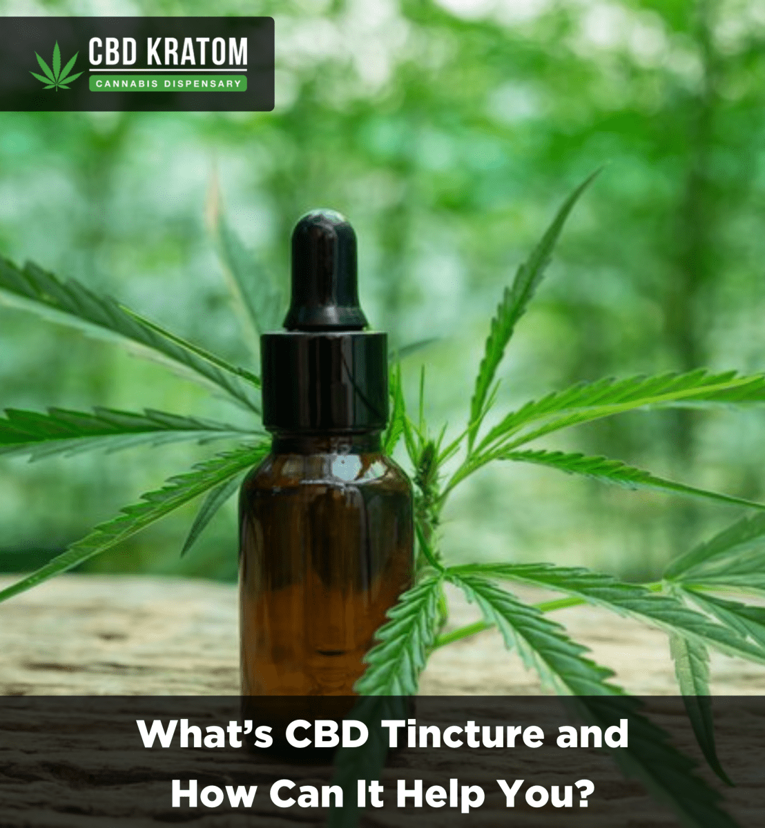 What’s CBD Tincture and How Can It Help You? - Shop CBD Kratom