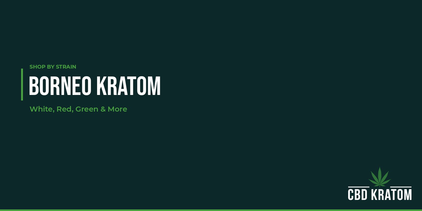 Borneo Kratom