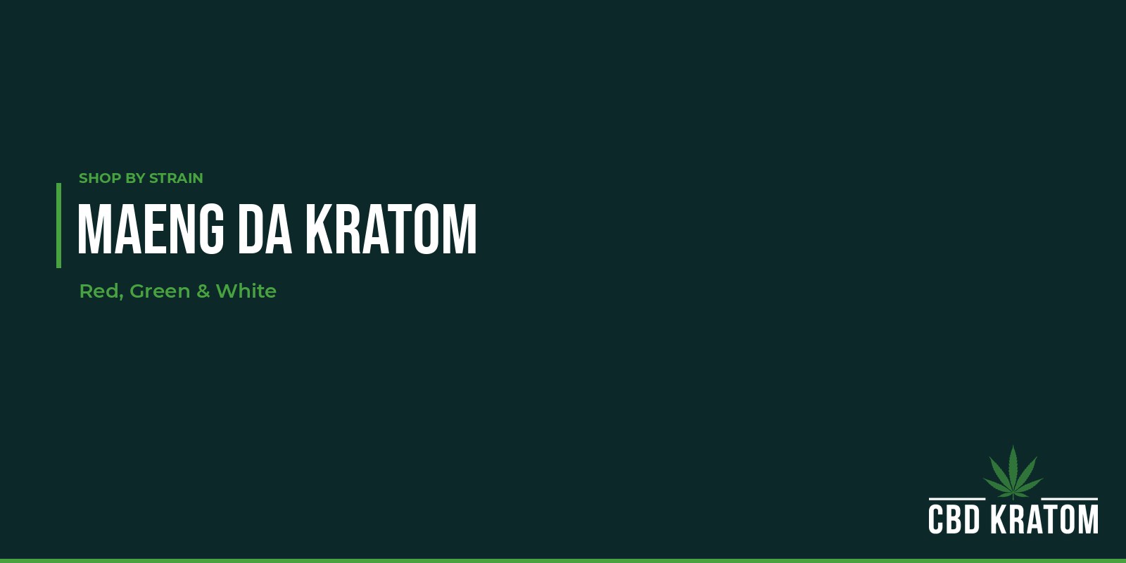 Maeng Da Kratom